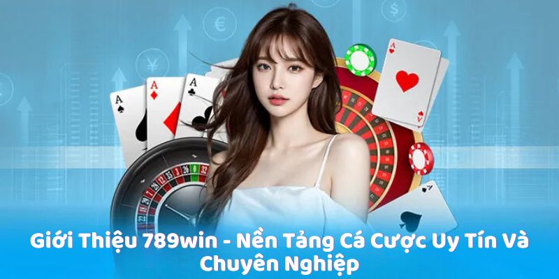 Giới thiệu 789win về 1 số sảnh game nổi bật